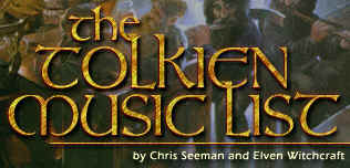 The Tolkien Music List by Chris Seeman and Elven Witchcraft
